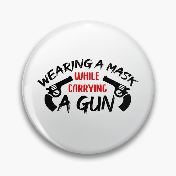 Item preview, Wearing a Mask While Carrying a Gun , Funny Mask,  social distance designed and sold by ahmedelatitt.