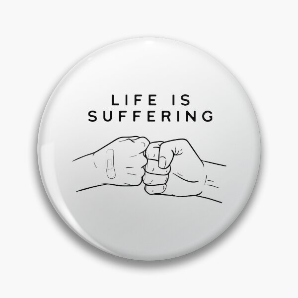 Item preview, Life is Suffering designed and sold by pippasamuel.