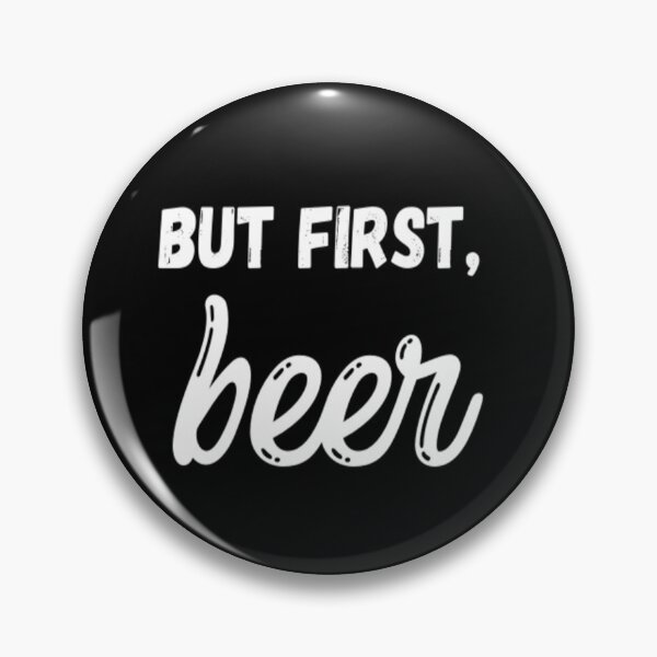Item preview, But First, Beer designed and sold by CatMonkStudios.