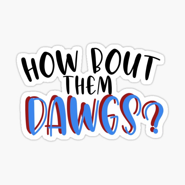 Item preview, how bout them dogs sticker designed and sold by carolinejane36.
