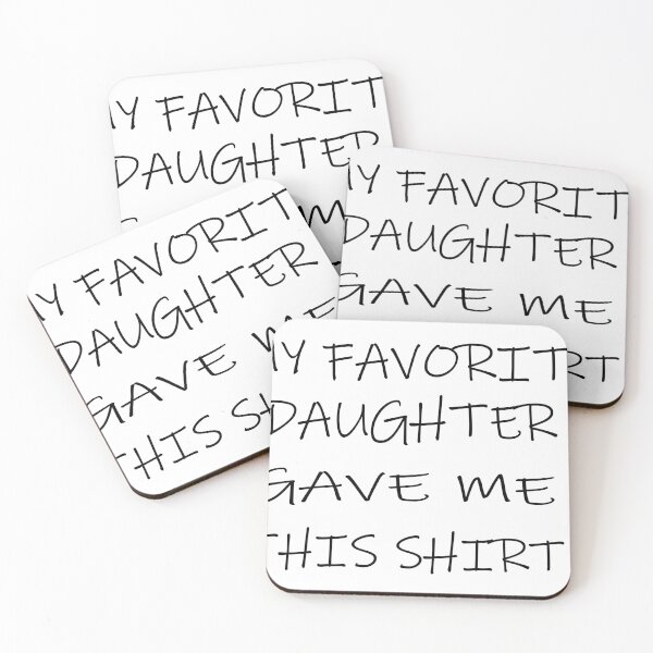 Item preview, My Favorite Daughter Gave Me This Shirt dad gift  designed and sold by ilias13.