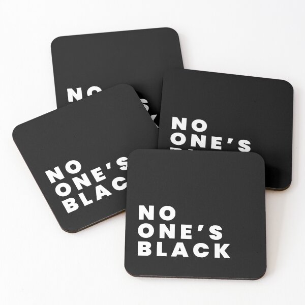 Item preview, No one is black Stop racism designed and sold by darcy boutique.