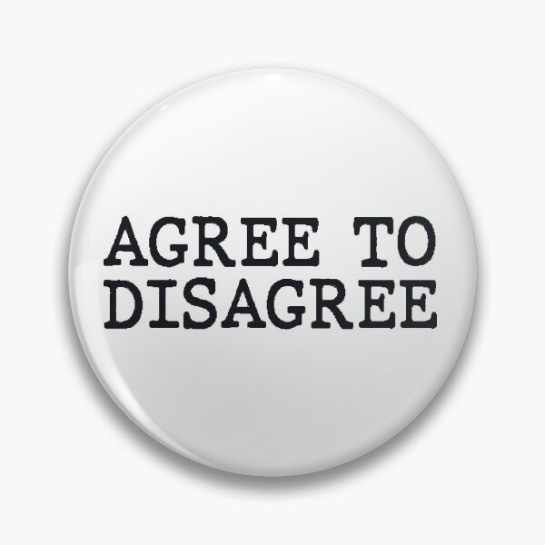 Item preview, Agree to disagree  designed and sold by xesed.