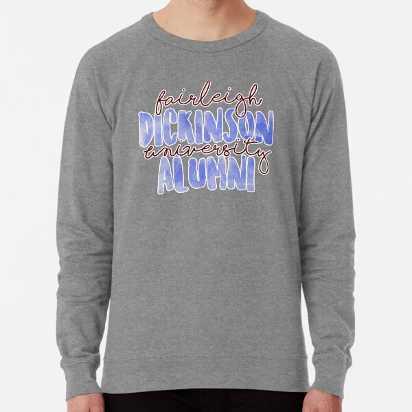 Fairleigh Dickinson University Alumni Lightweight Sweatshirt for Sale by Ally Gracie Redbubble