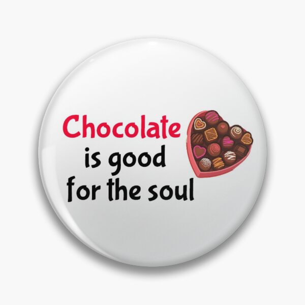 Item preview, CHOCOLATE is Good for the Soul designed and sold by seize39.