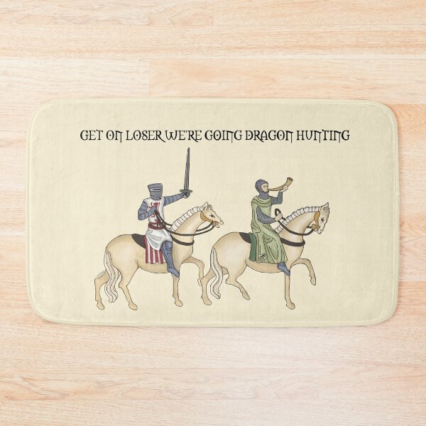 Item preview, Medieval Manuscript Knight, 'Get On Loser We're Going Dragon Hunting' designed and sold by worldoffantasy.
