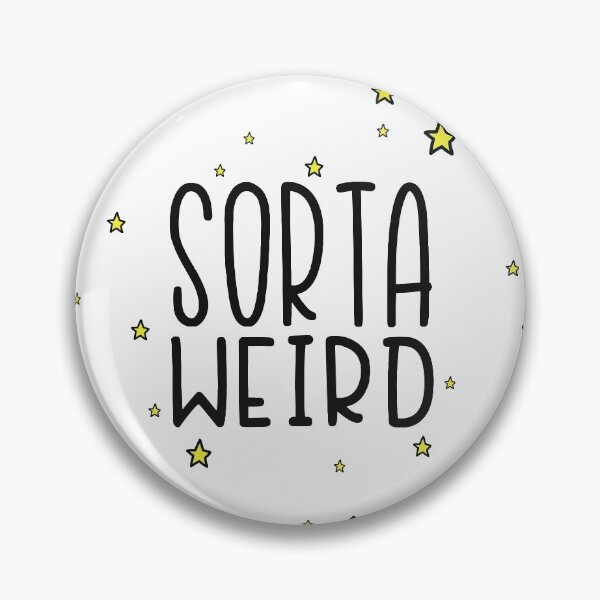 Item preview, Sorta Weird designed and sold by TswizzleEG.