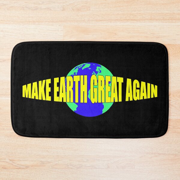 Item preview, Make Earth Great Again Products (Y) designed and sold by mpodger.