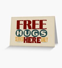 Free Hugs Served Here Daily Greeting Card