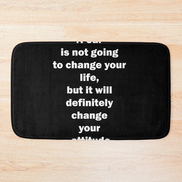 Item preview, A car is not going to change your life, but it will definitely change your attitude designed and sold by VenZolic.