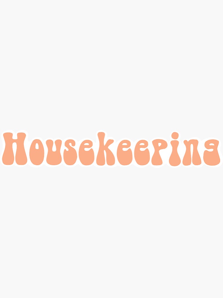 "JJ Housekeeping Sticker" Sticker for Sale by 8Tori8 Redbubble