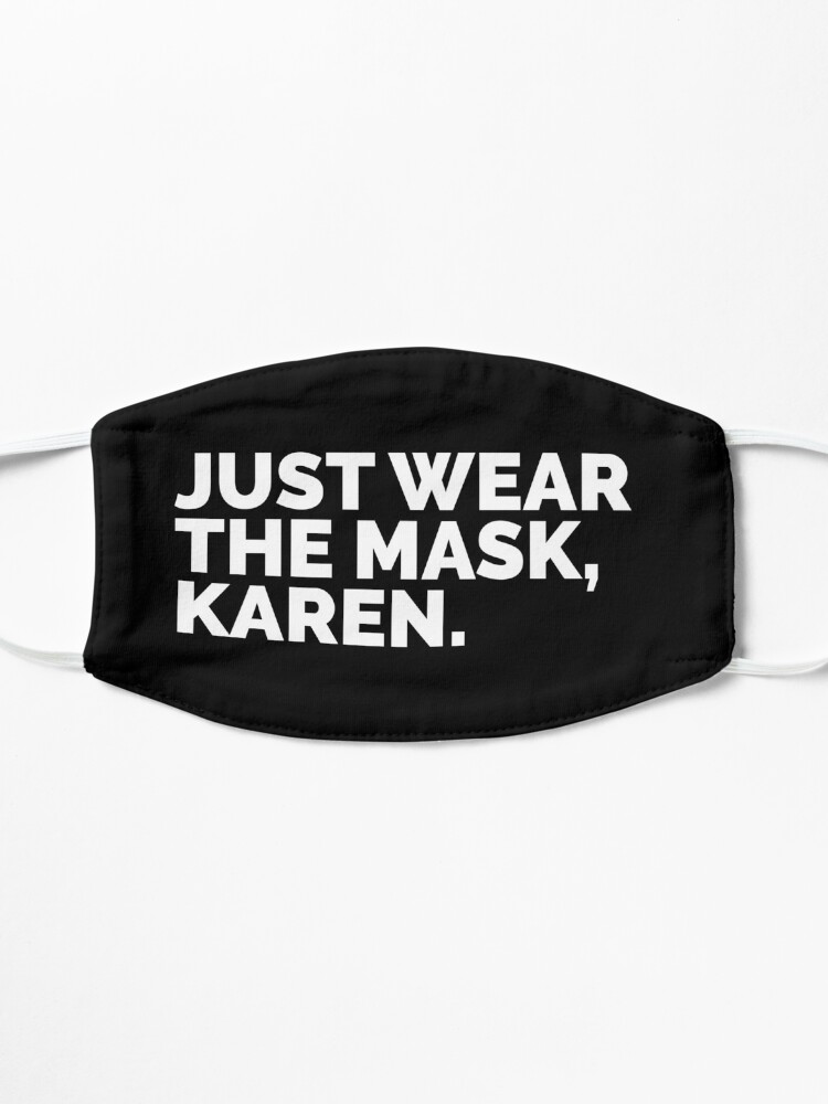 Alternate view of Just Wear the Mask, Karen. Mask