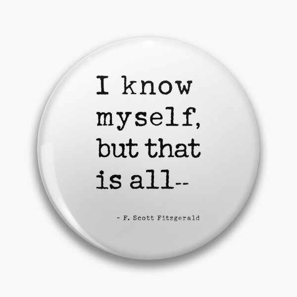 Item preview, I know myself, but that is all. Gatsby quote designed and sold by corbrand.