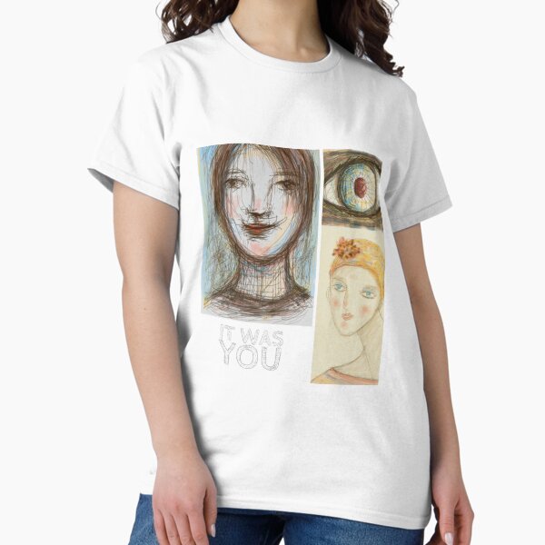 Fuiste tu Camiseta clásica