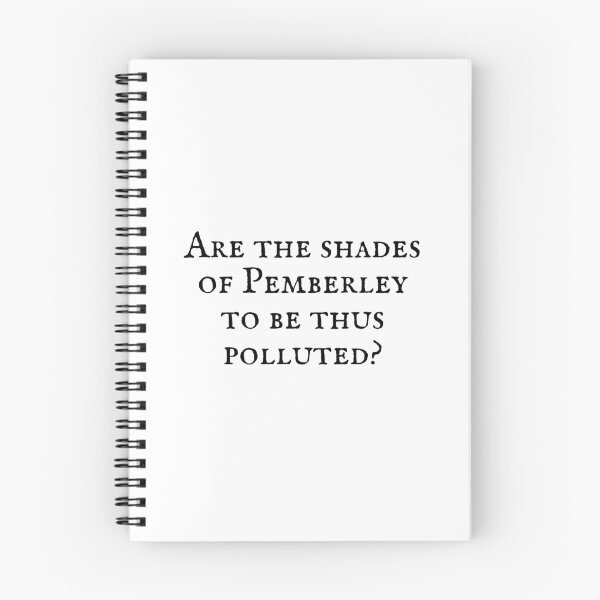 Item preview, Jane Austen- Are the shades of Pemberley to be thus polluted?! designed and sold by erinaceous.