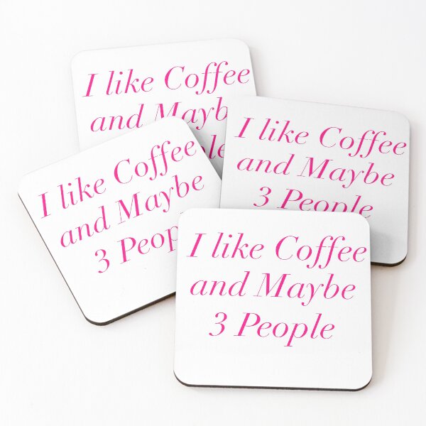 Item preview, I like coffee and maybe 3 people, shirt, sticker, Coffee lover, isolation, designed and sold by bearandboo.