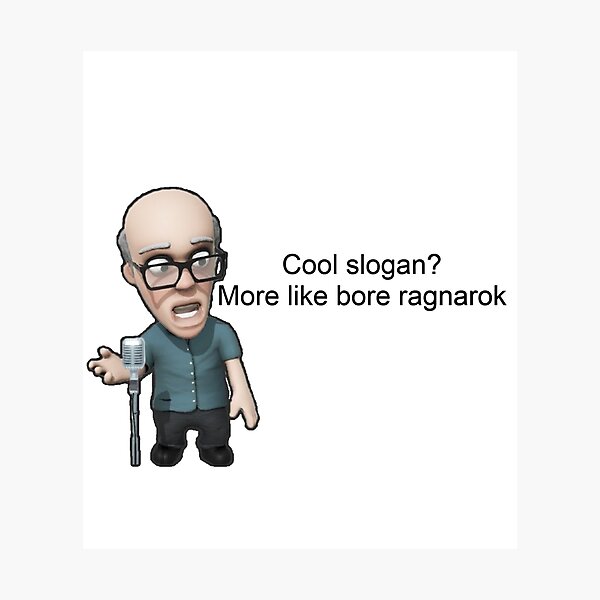 Item preview, Cool slogan? More like bore ragnarok! designed and sold by Bethany Casey.