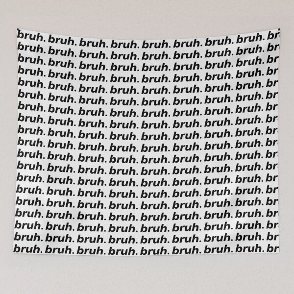 Item preview, BRUH. designed and sold by dinysaur.