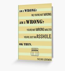 The Big Lebowski A-hole Quote Greeting Card