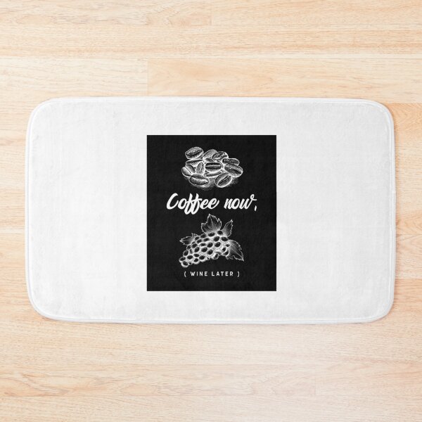 Item preview, Coffee now, (WINE LATER) designed and sold by XpressoYourself.