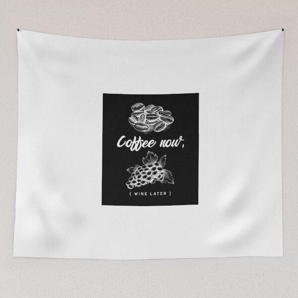 Item preview, Coffee now, (WINE LATER) designed and sold by XpressoYourself.