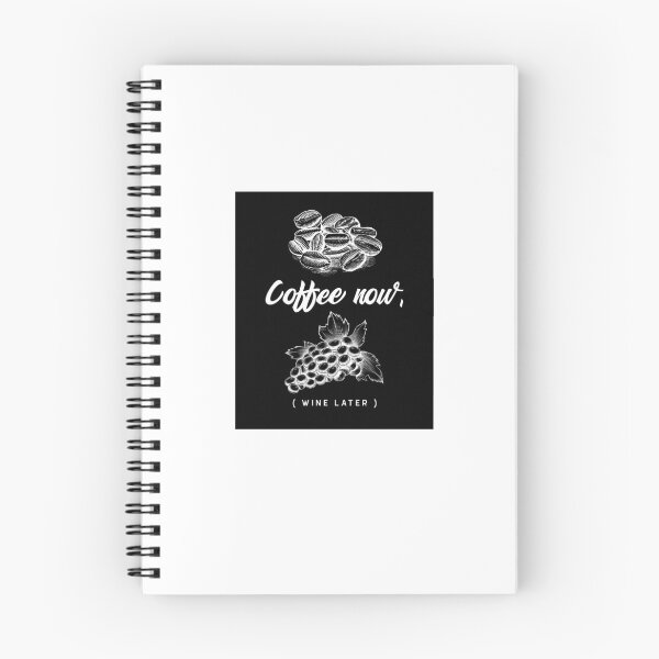 Item preview, Coffee now, (WINE LATER) designed and sold by XpressoYourself.