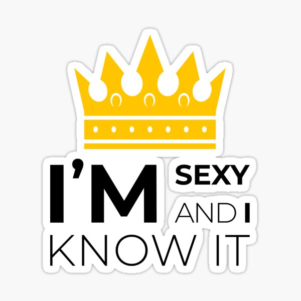 I M Sexy And I Know It Sticker For Sale By Isborodin Redbubble