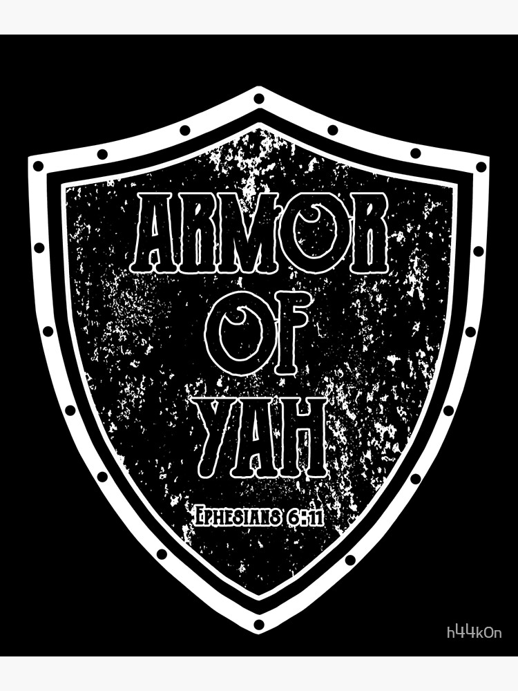 "Armor of Yah Shield Hebrew Bible Yahweh Torah Jewish" Poster for Sale