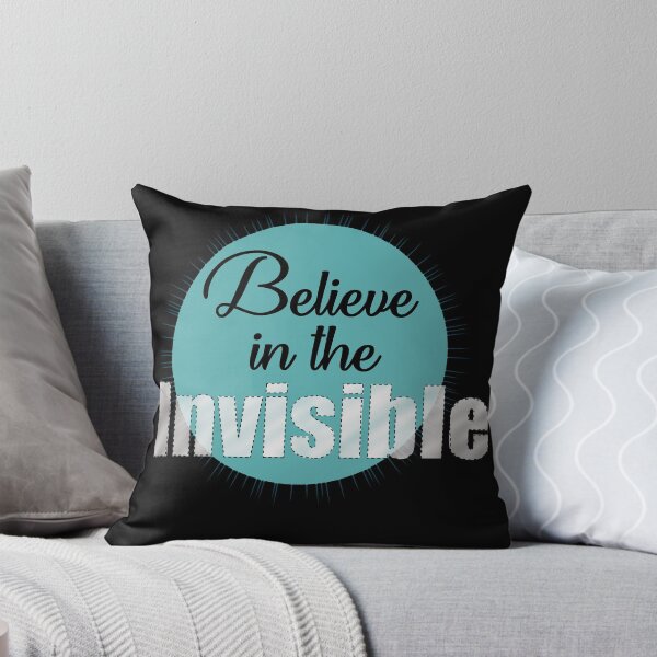 Item preview, Believe in the Invisible designed and sold by ChipperSnacks.