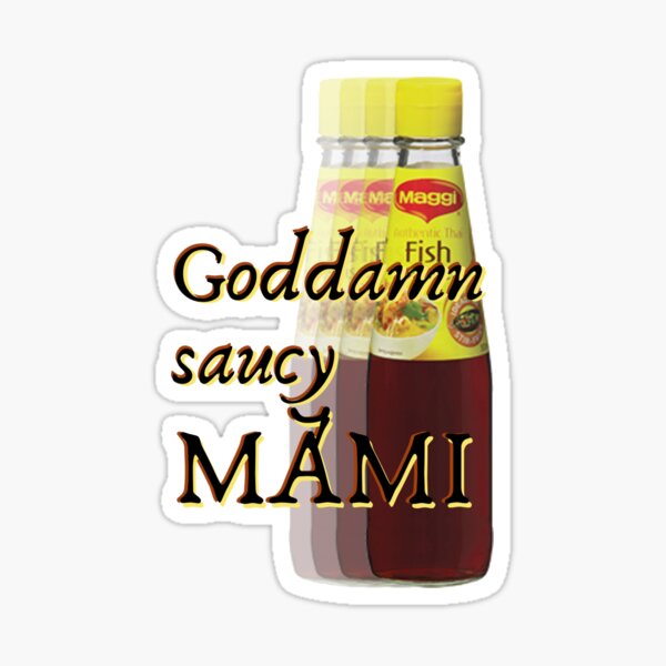 Item preview, goddamn saucy mami vietnamese fish sauce designed and sold by marcadao99.