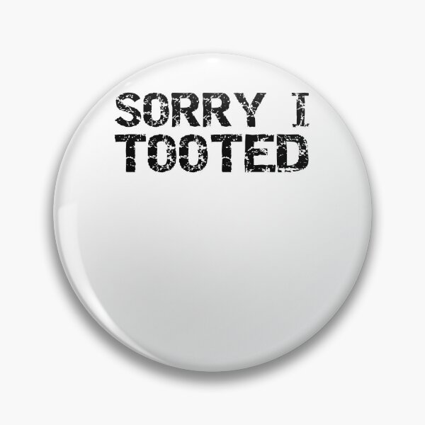 Item preview, Funny Sorry I Tooted Pun Funny Marching Band Quote designed and sold by TNDesignStudio.