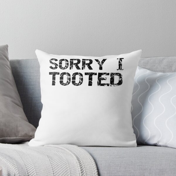 Item preview, Funny Sorry I Tooted Pun Funny Marching Band Quote designed and sold by TNDesignStudio.