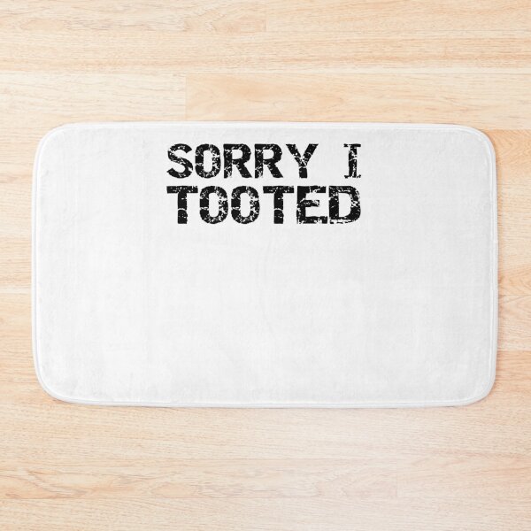 Item preview, Funny Sorry I Tooted Pun Funny Marching Band Quote designed and sold by TNDesignStudio.