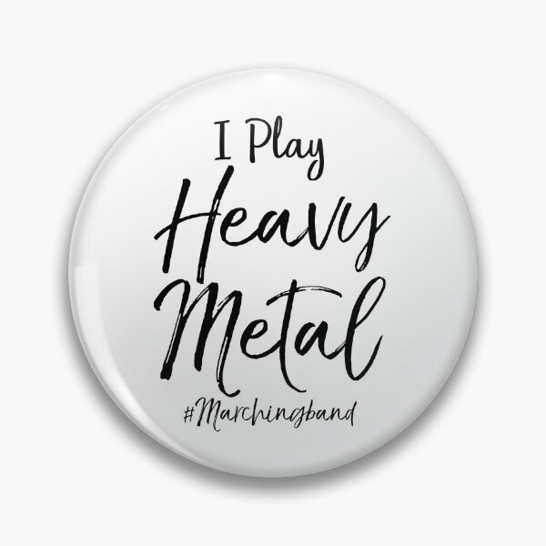 Item preview, I Play Heavy Metal #Marchingband Funny Marching Band Quote designed and sold by TNDesignStudio.