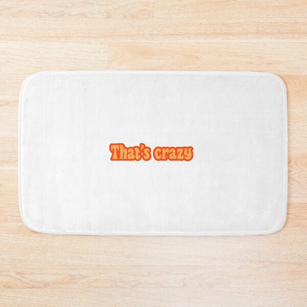 Item preview, That’s crazy fire  designed and sold by jamiemaria.