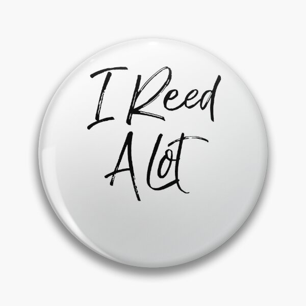 Artikelvorschau, I Reed a Lot Funny Marching Band Quote entworfen und verkauft von TNDesignStudio.
