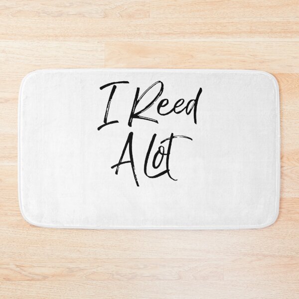 Item preview, I Reed a Lot Funny Marching Band Quote designed and sold by TNDesignStudio.