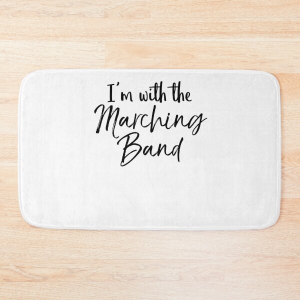 Item preview, I'm with the Marching Band Funny Marching Band Quote designed and sold by TNDesignStudio.