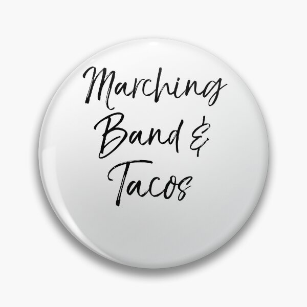 Artikelvorschau, Marching Band & Tacos Funny Marching Band Quote entworfen und verkauft von TNDesignStudio.