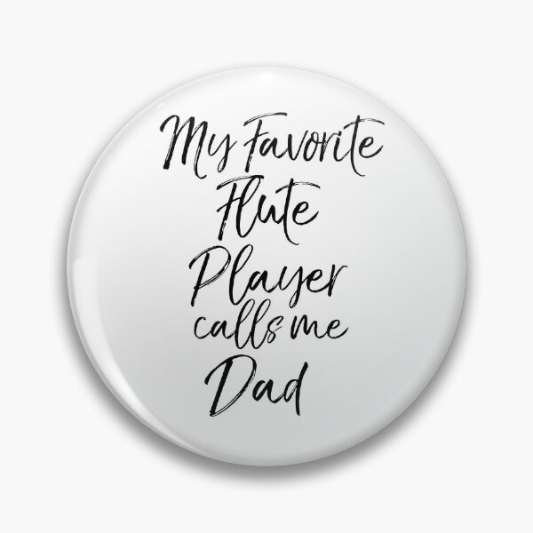 Item preview, My Favorite Flute Player Calls Me Dad Funny Marching Band Quote designed and sold by TNDesignStudio.