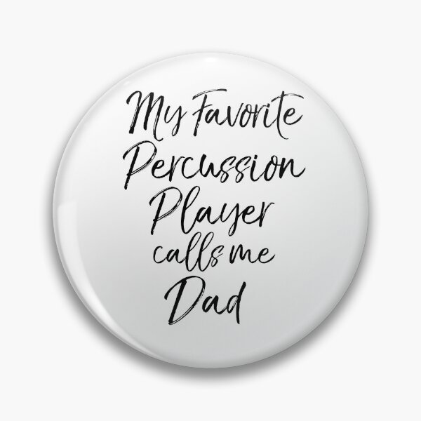 Item preview, My Favorite Percussion Player Calls Me Dad Funny Marching Band Quote designed and sold by TNDesignStudio.