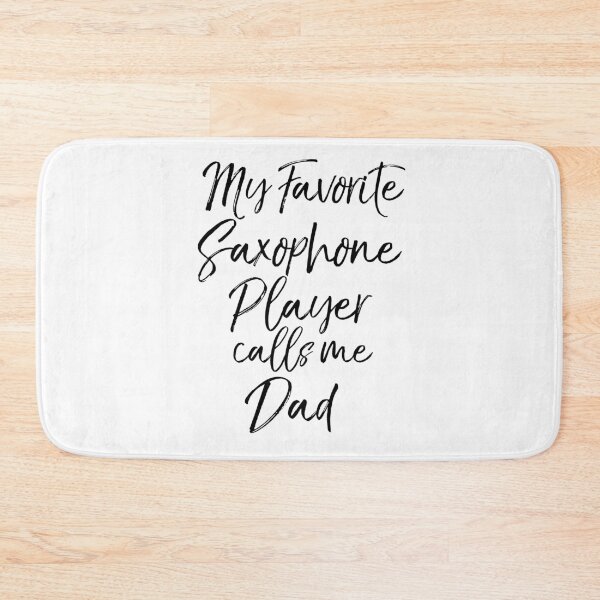 Item preview, My Favorite Saxophone Player Calls Me Dad Funny Marching Band Quote designed and sold by TNDesignStudio.