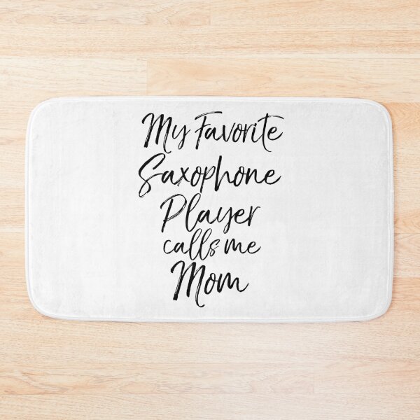 Item preview, My Favorite Saxophone Player Calls Me Mom Funny Marching Band Quote designed and sold by TNDesignStudio.