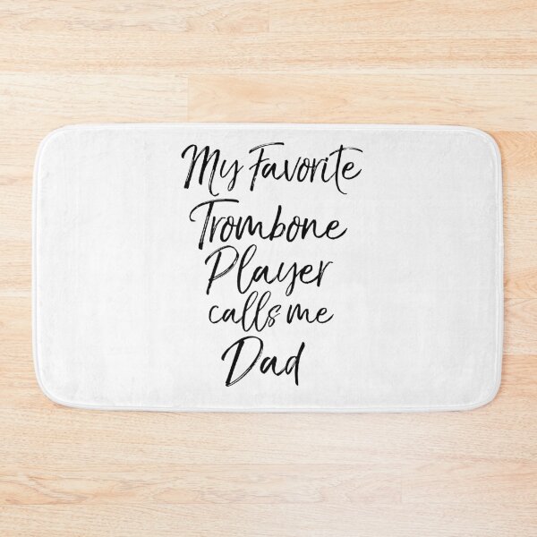 Item preview, My Favorite Trombone Player Calls Me Dad Funny Marching Band Quote designed and sold by TNDesignStudio.