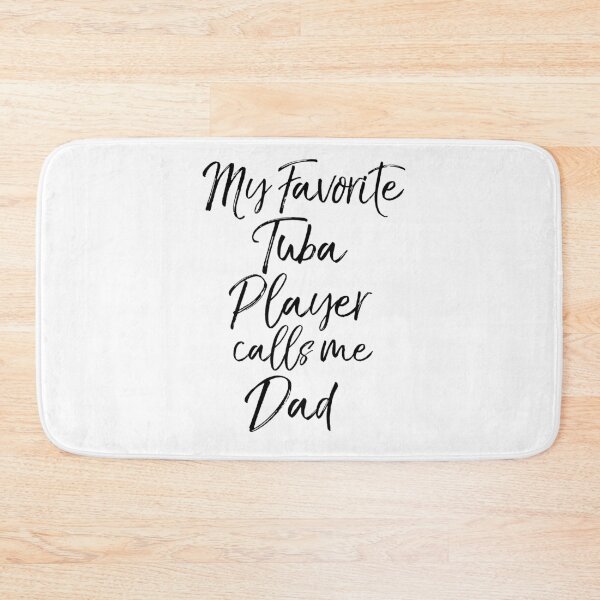 Item preview, My Favorite Tuba Player Calls Me Dad Funny Marching Band Quote designed and sold by TNDesignStudio.