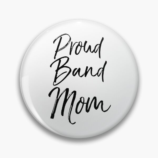 Artikelvorschau, Proud Band Mom Funny Marching Band Quote entworfen und verkauft von TNDesignStudio.