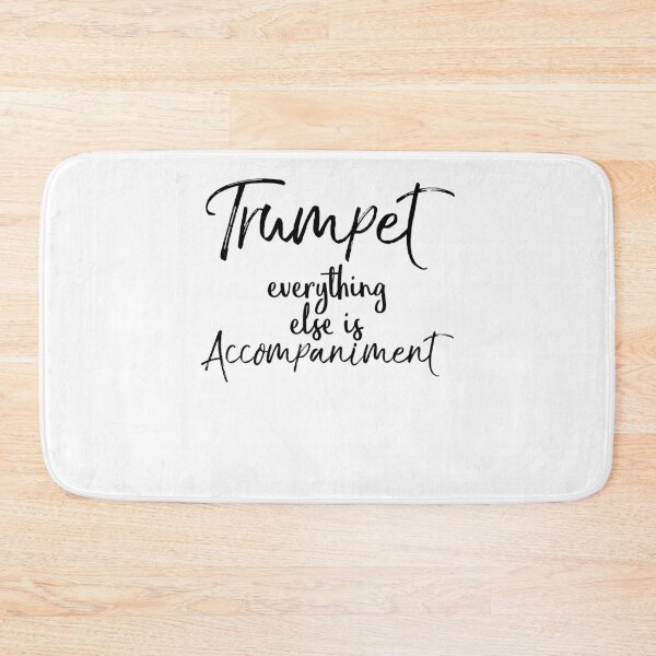 Item preview, Trumpet Everything Else is Accompaniment Funny Marching Band Quote designed and sold by TNDesignStudio.