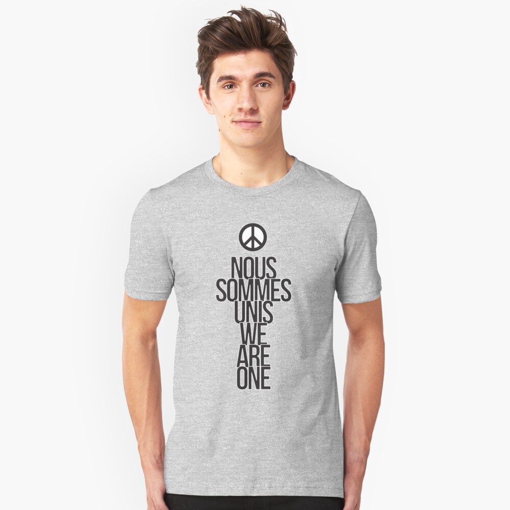 Nous Sommes Unis / We Are One Slim Fit T-Shirt
