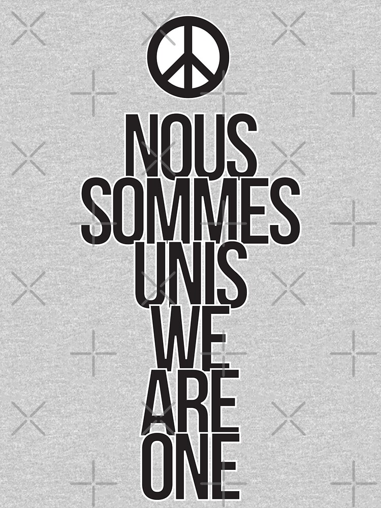 Nous Sommes Unis / We Are One by thedrumstick