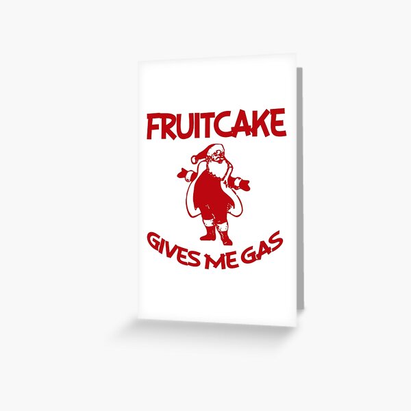 Farty Fruitcake Greeting Card